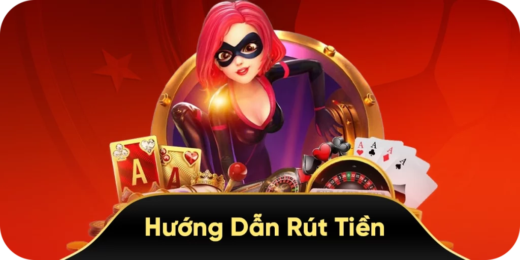 Hướng dẫn rút tiền