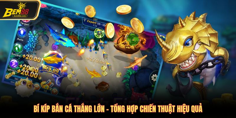 Bí kíp bắn cá thắng lớn