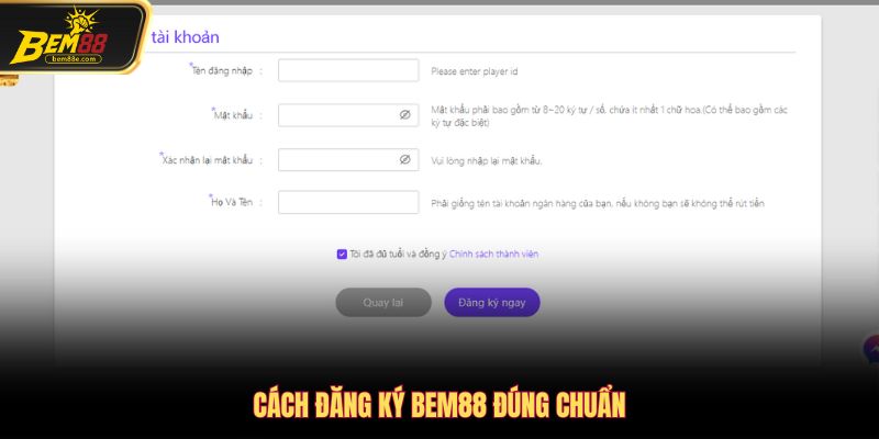 Đăng ký Bem88 đúng và đầy đủ thông tin