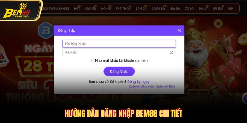 Đăng nhập Bem88 chi tiết