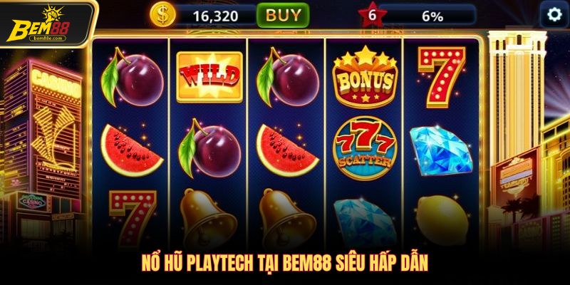 Nổ hũ Playtech tại Bem88 siêu hấp dẫn