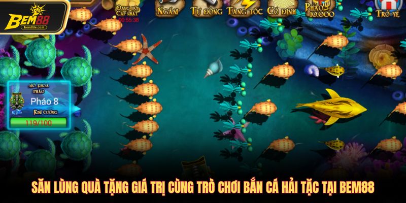 Săn lùng quà tặng giá trị cùng trò chơi bắn cá hải tặc tại Bem88