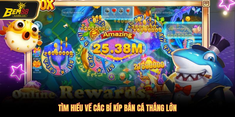 Tìm hiểu về bí kíp bắn cá thắng lớn